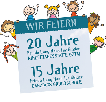 Doppeljubiläum im Frieda Lang Haus: 20 Jahre Kita und 15 Jahre Ganztags-Grundschule